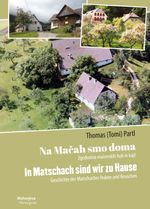 Na Mačah smo doma / Matschach, unser Heimatort Cover des Buches Na Mačah smo doma / Matschach, unser Heimatort (ISBN: 9783708611594)