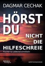Hörst Du nicht die Hilfeschreie Cover des Buches Hörst Du nicht die Hilfeschreie (ISBN: 9783708612911)