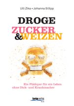 Droge Zucker & Weizen Cover des Buches Droge Zucker & Weizen (ISBN: 9783708806587)