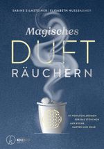 Magisches Dufträuchern Cover des Buches Magisches Dufträuchern (ISBN: 9783708807911)