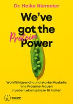 We’ve got the Protein Power Cover des Buches We’ve got the Protein Power (ISBN: 9783708808765)