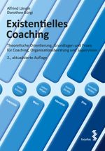 Existentielles Coaching Cover des Buches Existentielles Coaching (ISBN: 9783708919928)