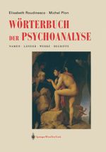 Wörterbuch der Psychoanalyse Cover des Buches Wörterbuch der Psychoanalyse (ISBN: 9783709172162)