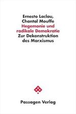 Hegemonie und radikale Demokratie: Zur Dekonstruktion des Marxismus (Passagen Philosophie) Cover des Buches Hegemonie und radikale Demokratie: Zur Dekonstruktion des Marxismus (Passagen Philosophie) (ISBN: 9783709203699)