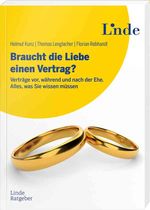 Braucht die Liebe einen Vertrag? Cover des Buches Braucht die Liebe einen Vertrag? (ISBN: 9783709307120)