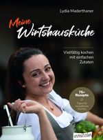Meine Wirtshausküche Cover des Buches Meine Wirtshausküche (ISBN: 9783709501474)