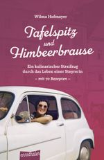 Tafelspitz und Himbeerbrause Cover des Buches Tafelspitz und Himbeerbrause (ISBN: 9783709501610)