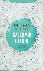 Kaschmirgefühl Cover des Buches Kaschmirgefühl (ISBN: 9783709934562)