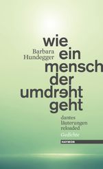 wie ein mensch der umdreht geht Cover des Buches wie ein mensch der umdreht geht (ISBN: 9783709970430)
