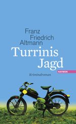 Turrinis Jagd Cover des Buches Turrinis Jagd (ISBN: 9783709970447)