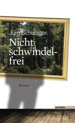 Nicht schwindelfrei Cover des Buches Nicht schwindelfrei (ISBN: 9783709971390)