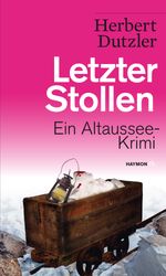 Letzter Stollen Cover des Buches Letzter Stollen (ISBN: 9783709979105)