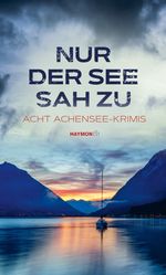 Nur der See sah zu Cover des Buches Nur der See sah zu (ISBN: 9783709979433)