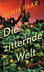 Die zitternde Welt Cover des Buches Die zitternde Welt (ISBN: 9783709981122)