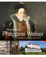 Philippine Welser Cover des Buches Philippine Welser (ISBN: 9783709981641)