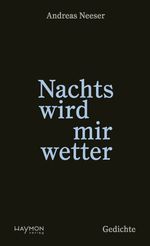 Nachts wird mir wetter Cover des Buches Nachts wird mir wetter (ISBN: 9783709981825)