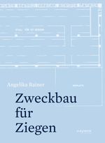 Zweckbau für Ziegen Cover des Buches Zweckbau für Ziegen (ISBN: 9783709982082)