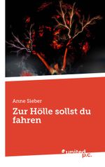 Zur Hölle sollst du fahren Cover des Buches Zur Hölle sollst du fahren (ISBN: 9783710318276)