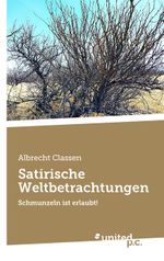 Satirische Weltbetrachtungen Cover des Buches Satirische Weltbetrachtungen (ISBN: 9783710320767)