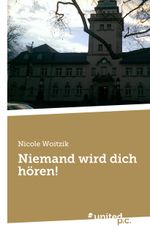 Niemand wird dich hören! Cover des Buches Niemand wird dich hören! (ISBN: 9783710322174)