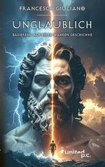 Unglaublich Cover des Buches Unglaublich (ISBN: 9783710331558)