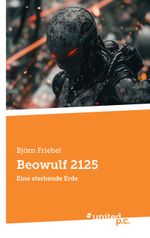 Beowulf 2125 Cover des Buches Beowulf 2125 (ISBN: 9783710332500)