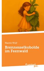 Brennesselkobolde im Feenwald Cover des Buches Brennesselkobolde im Feenwald (ISBN: 9783710333088)