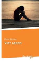 Vier Leben Cover des Buches Vier Leben (ISBN: 9783710355851)