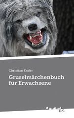 Gruselmärchenbuch für Erwachsene Cover des Buches Gruselmärchenbuch für Erwachsene (ISBN: 9783710356025)