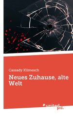 Neues Zuhause, alte Welt Cover des Buches Neues Zuhause, alte Welt (ISBN: 9783710356933)