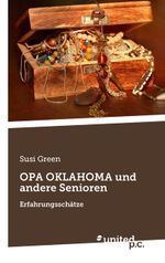 OPA OKLAHOMA und andere Senioren Cover des Buches OPA OKLAHOMA und andere Senioren (ISBN: 9783710357084)