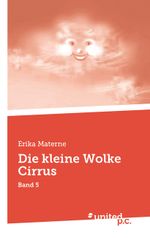 Die kleine Wolke Cirrus Cover des Buches Die kleine Wolke Cirrus (ISBN: 9783710357367)