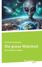 Die graue Wahrheit Cover des Buches Die graue Wahrheit (ISBN: 9783710357442)