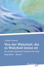 Von der Wahrheit, die in Wahrheit keine ist Cover des Buches Von der Wahrheit, die in Wahrheit keine ist (ISBN: 9783710357510)