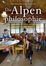 Die Alpenphilosophie Cover des Buches Die Alpenphilosophie (ISBN: 9783710400049)