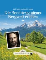 Das große kleine Buch: Die Berchtesgadener Bergwelt erleben Cover des Buches Das große kleine Buch: Die Berchtesgadener Bergwelt erleben (ISBN: 9783710400926)