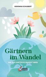 Gärtnern im Wandel Cover des Buches Gärtnern im Wandel (ISBN: 9783710403118)