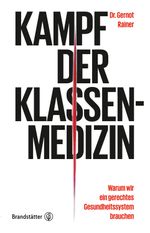 Kampf der Klassenmedizin Cover des Buches Kampf der Klassenmedizin (ISBN: 9783710600654)