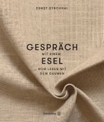 Gespräch mit einem Esel Cover des Buches Gespräch mit einem Esel (ISBN: 9783710602665)
