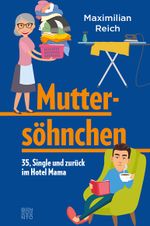 Muttersöhnchen Cover des Buches Muttersöhnchen (ISBN: 9783710900471)