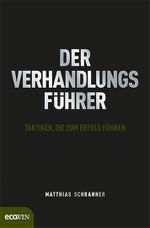 Der Verhandlungsführer Cover des Buches Der Verhandlungsführer (ISBN: 9783711000477)