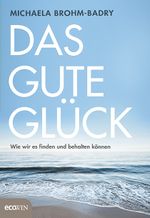Das gute Glück Cover des Buches Das gute Glück (ISBN: 9783711001702)
