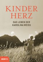 Kinderherz Cover des Buches Kinderherz (ISBN: 9783711001740)