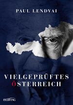 Vielgeprüftes Österreich Cover des Buches Vielgeprüftes Österreich (ISBN: 9783711002693)