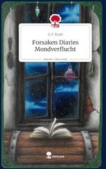 Forsaken Diaries Mondverflucht Cover des Buches Forsaken Diaries Mondverflucht (ISBN: 9783711510181)
