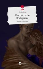 Der tierische Bodyguard Cover des Buches Der tierische Bodyguard (ISBN: 9783711516145)
