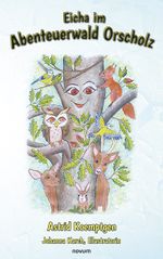 Eicha im Abenteuerwald Orscholz Cover des Buches Eicha im Abenteuerwald Orscholz (ISBN: 9783711600165)