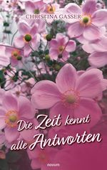 Die Zeit kennt alle Antworten Cover des Buches Die Zeit kennt alle Antworten (ISBN: 9783711601551)