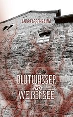 Blutwasser in Weißensee Cover des Buches Blutwasser in Weißensee (ISBN: 9783711601865)