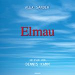 Elmau Cover des Buches Elmau (ISBN: 9783711605078)